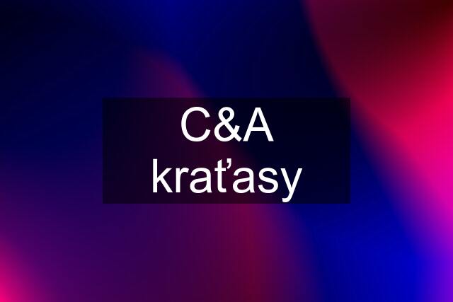 C&A kraťasy