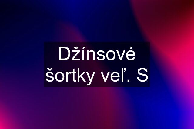 Džínsové šortky veľ. S