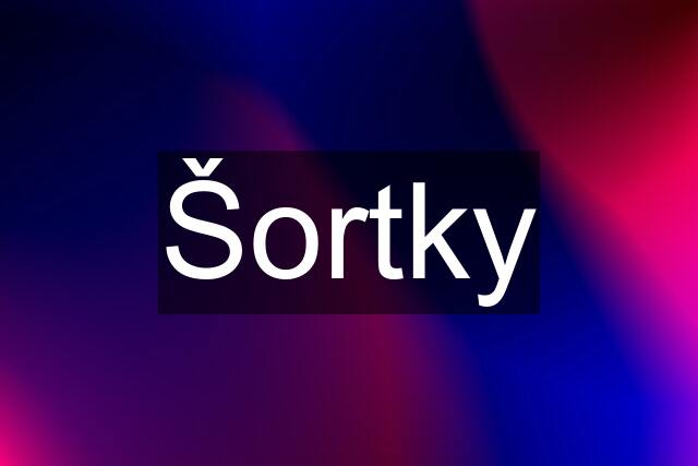 Šortky