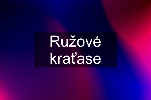 Ružové kraťase