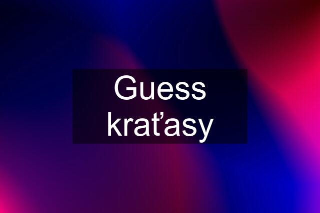 Guess kraťasy