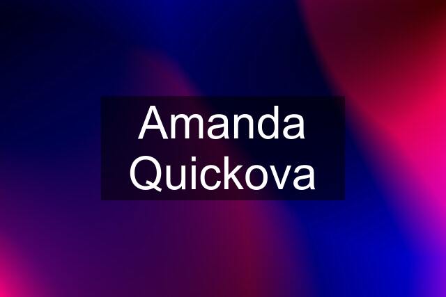 Amanda Quickova