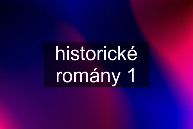 historické romány 1
