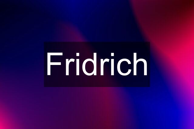 Fridrich