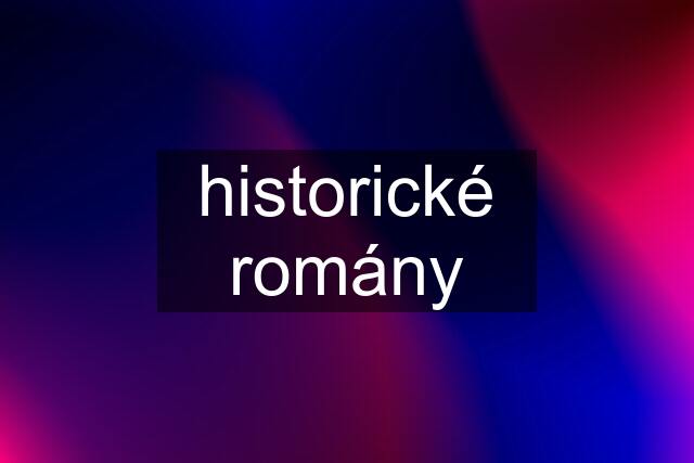 historické romány