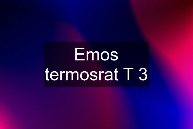 Emos termosrat T 3