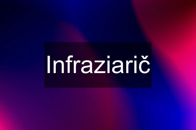 Infraziarič