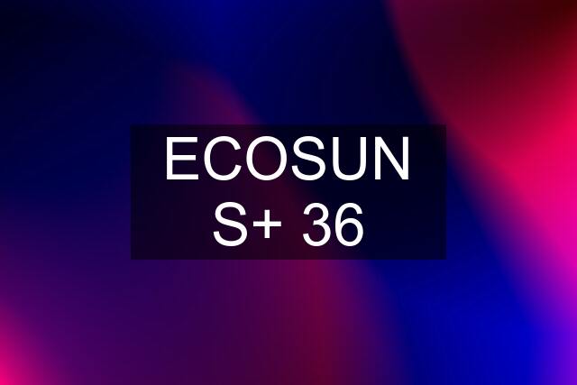 ECOSUN S+ 36