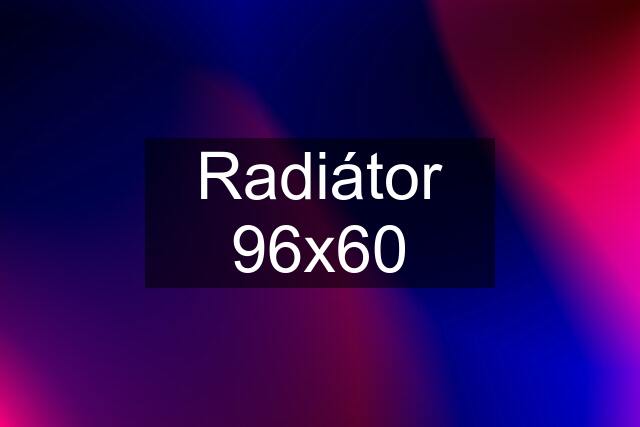 Radiátor 96x60