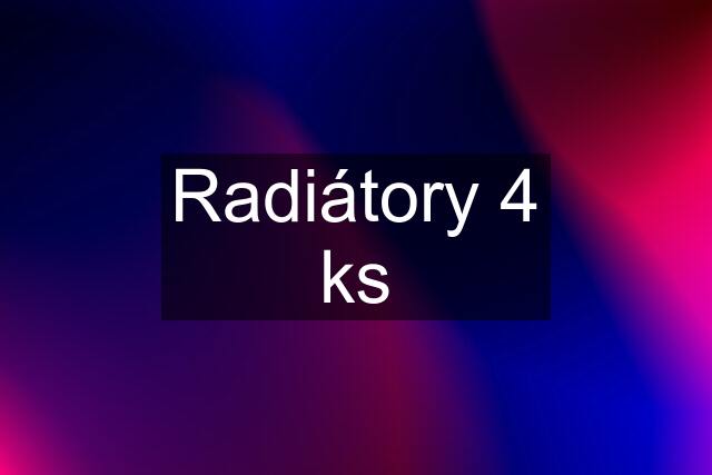 Radiátory 4 ks