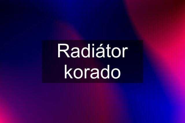 Radiátor korado