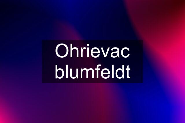 Ohrievac blumfeldt