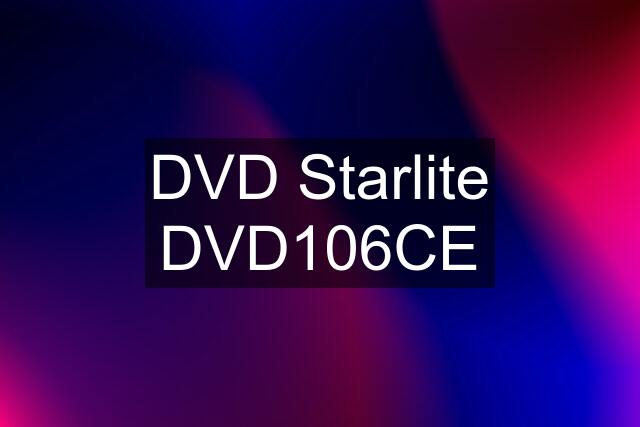 DVD Starlite DVD106CE