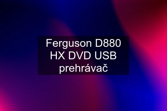 Ferguson D880 HX DVD USB prehrávač