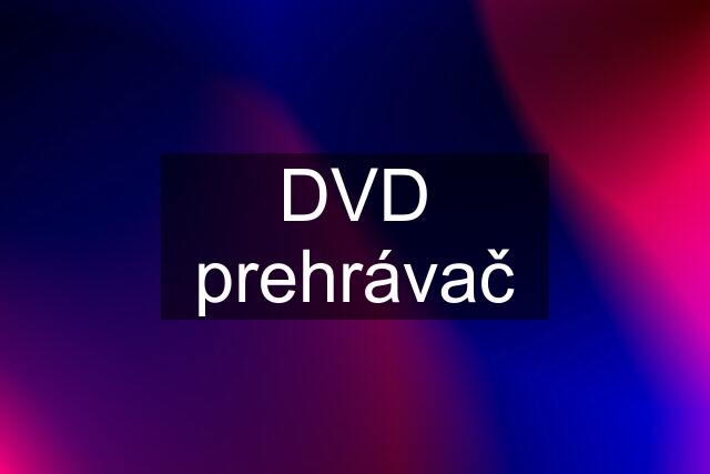 DVD prehrávač