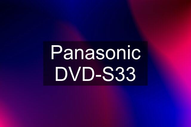 Panasonic DVD-S33