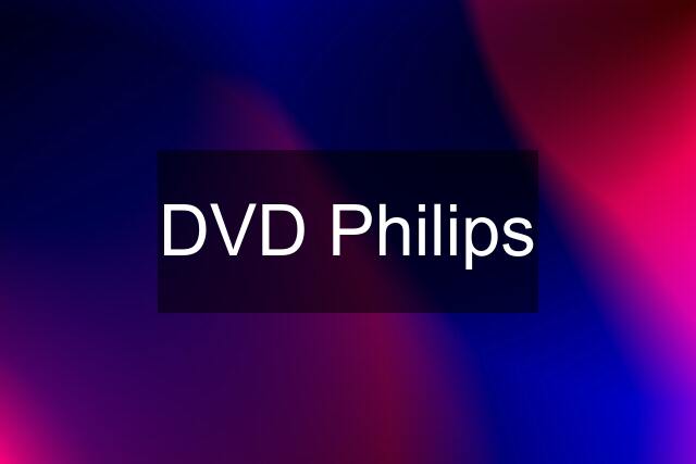 DVD Philips