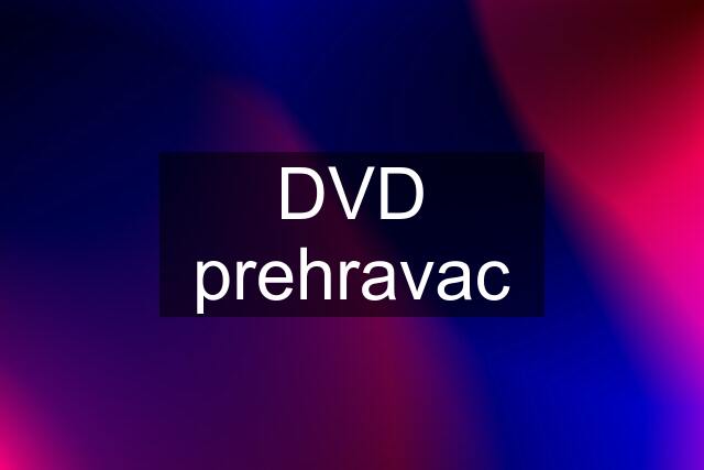 DVD prehravac