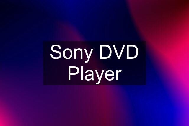 Sony DVD Player