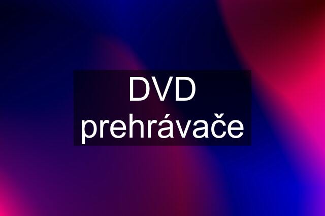 DVD prehrávače