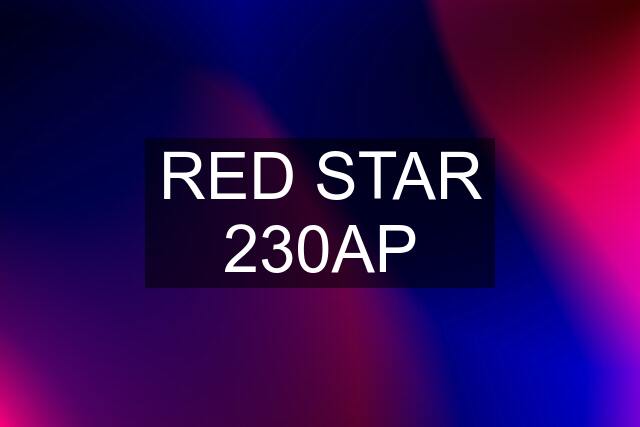 RED STAR 230AP