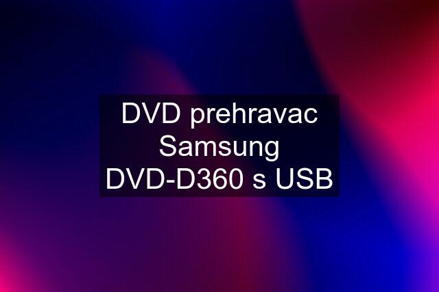 DVD prehravac Samsung DVD-D360 s USB