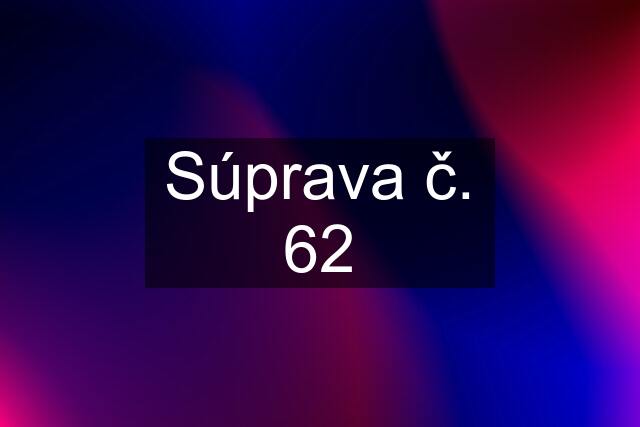 Súprava č. 62