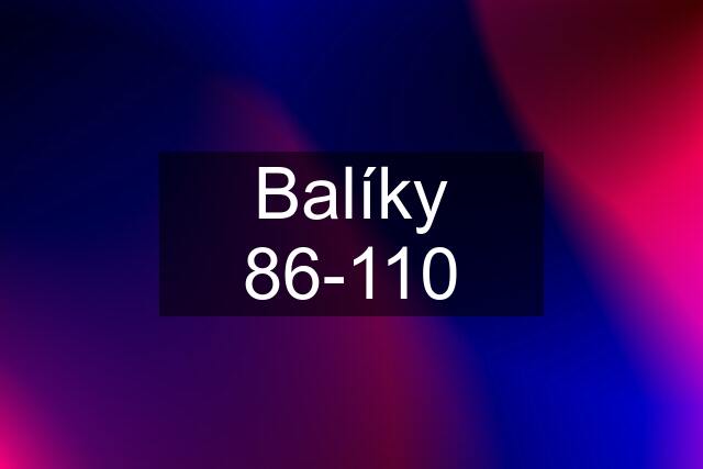 Balíky 86-110