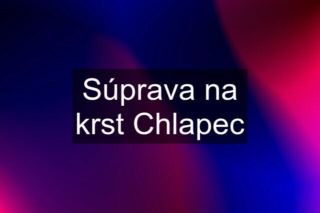 Súprava na krst Chlapec