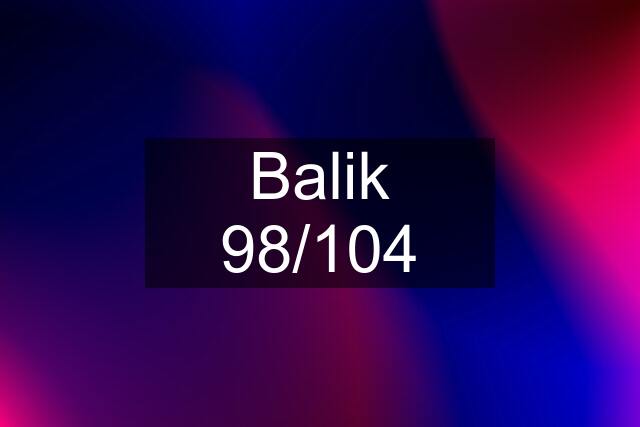 Balik 98/104