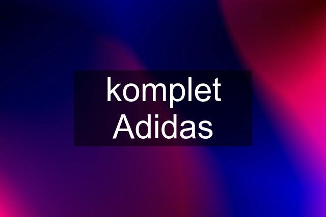 komplet Adidas