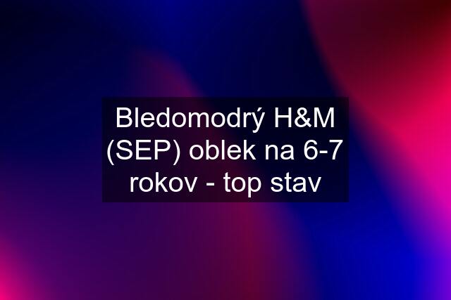 Bledomodrý H&M (SEP) oblek na 6-7 rokov - top stav