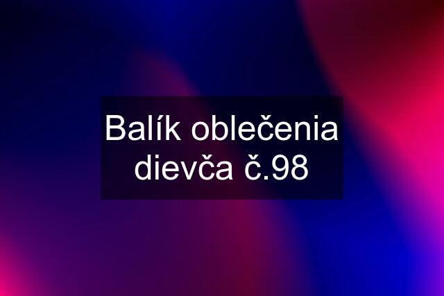 Balík oblečenia dievča č.98