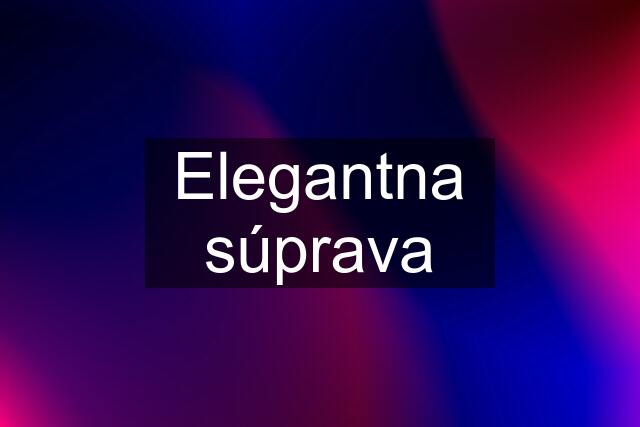 Elegantna súprava