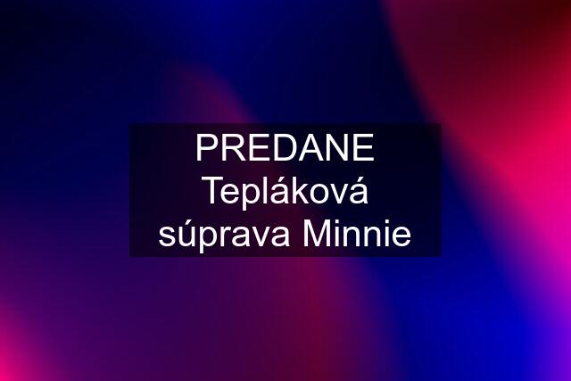 PREDANE Tepláková súprava Minnie