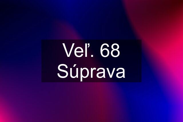 Veľ. 68 Súprava