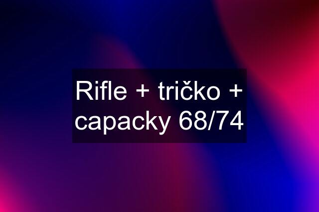 Rifle + tričko + capacky 68/74