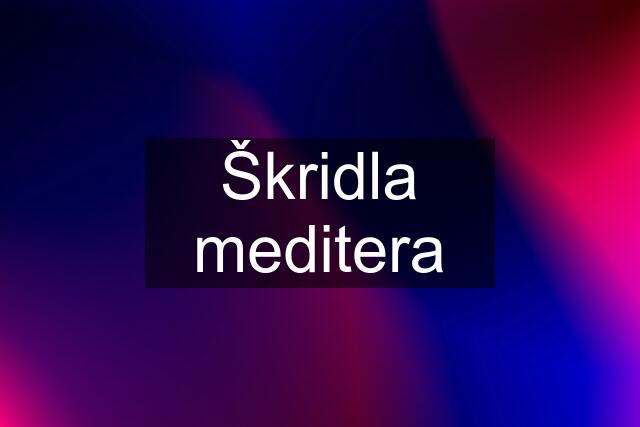 Škridla meditera