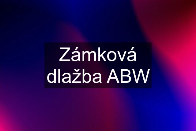 Zámková dlažba ABW