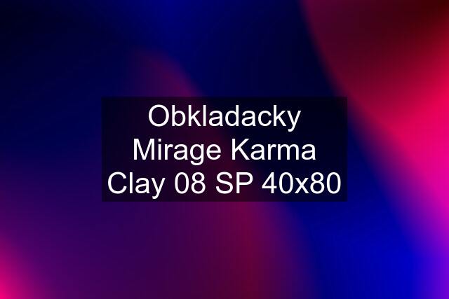 Obkladacky Mirage Karma Clay 08 SP 40x80