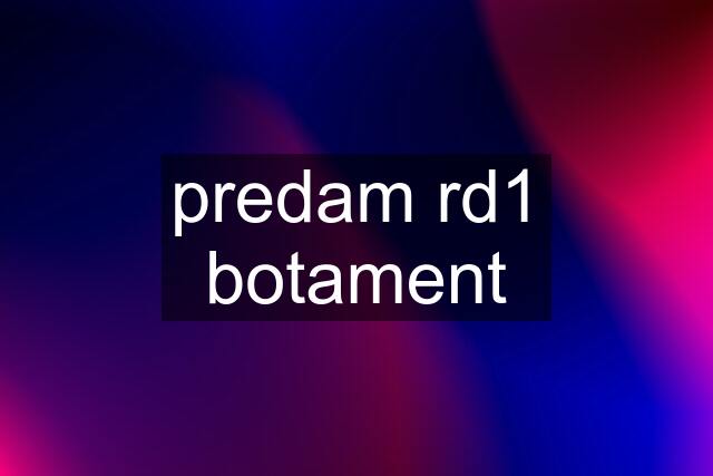 predam rd1 botament