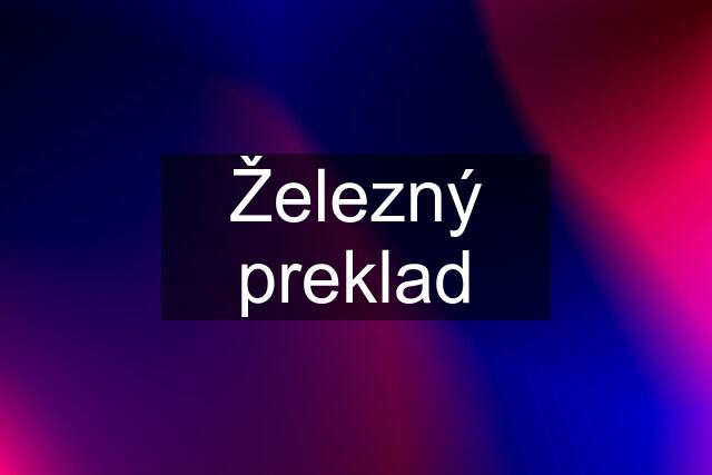 Železný preklad