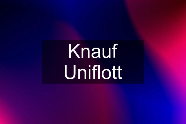 Knauf Uniflott