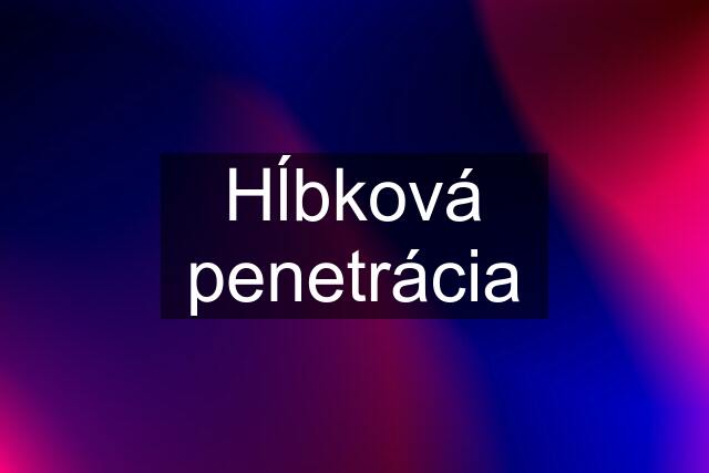 Hĺbková penetrácia