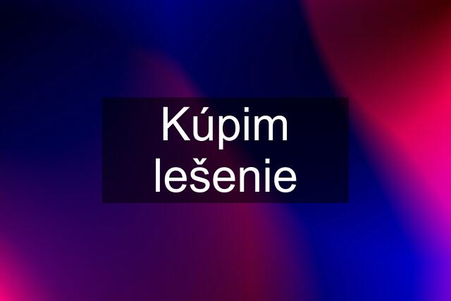 Kúpim lešenie