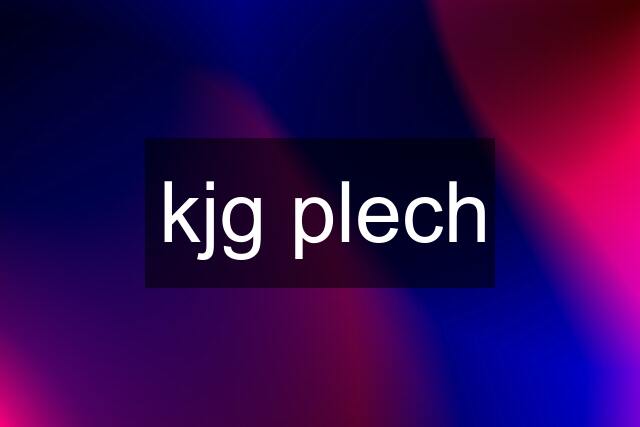 kjg plech