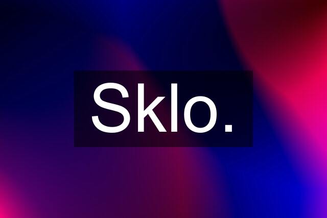 Sklo.