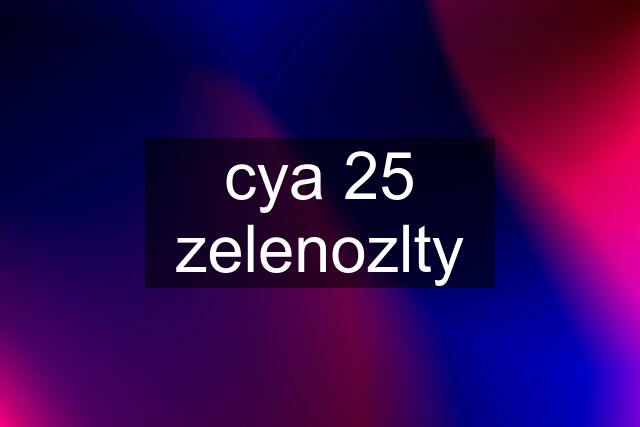 cya 25 zelenozlty