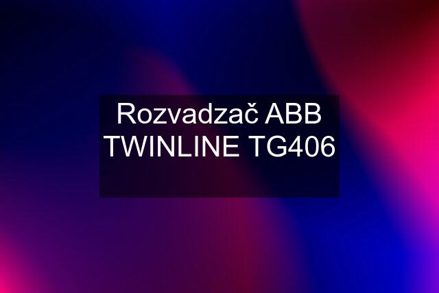 Rozvadzač ABB TWINLINE TG406 ☑️️ ✅ ☑️️