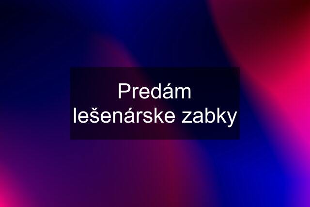 Predám lešenárske zabky